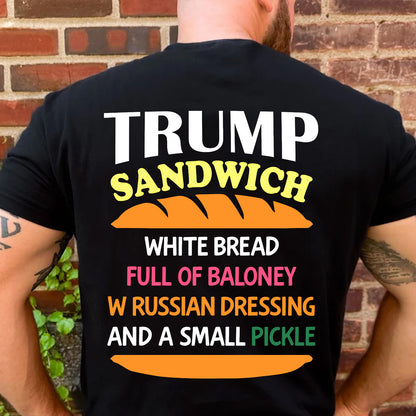 Funny Trump Sandwich Shirt, Political Humor T-Shirt, Anti Trump Tee, Funny Political Gift 685970