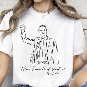 Here I am Lord Send Me Isaiah Charlie Kirk Shirt | Justice Charlie Kirk Memorial Shirt 683095