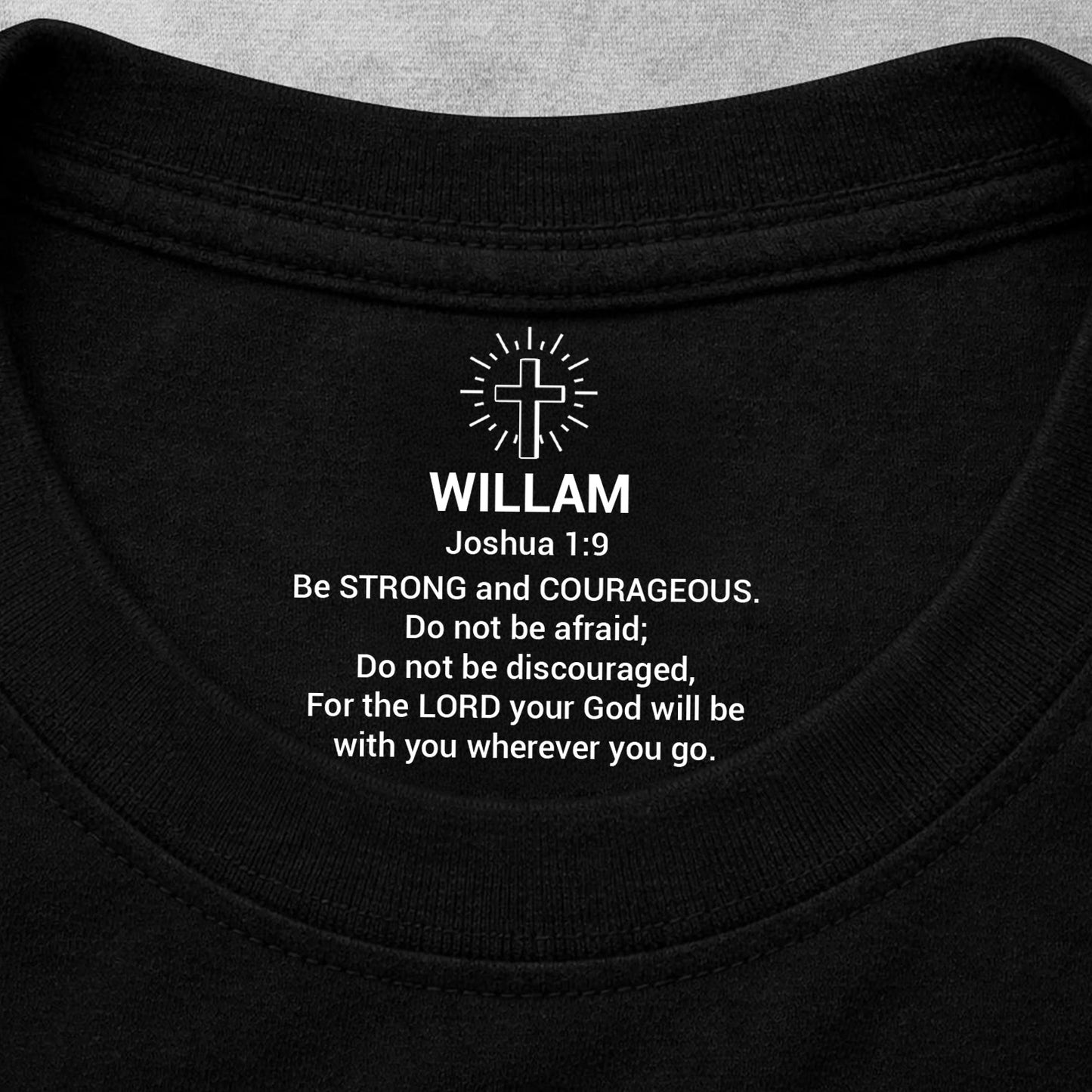 Joshua 1:9 Bible Verse Custom Inside Neck Print Shirt | Personalized Christian Faith Gift for Men 684667