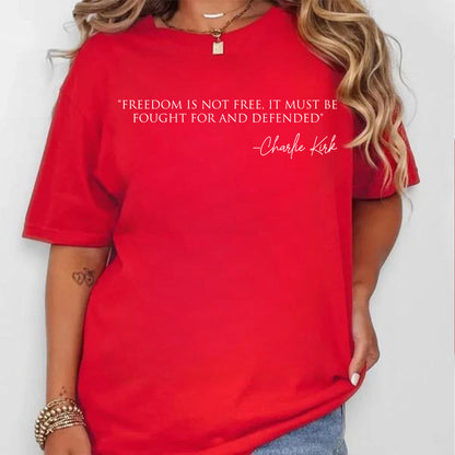 Freedom Is Not Free Shirt | Charlie Kirk Red Shirt | We Wear Red Charlie Kirk Birthday October 14 Shirt 683201