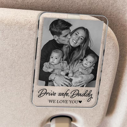 Personalized Photo Car Visor Clip, Custom Drive Safe Daddy Car Accessory, Father’s Day Gift 685155 WFD