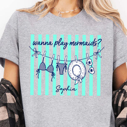 Personalized Wanna Play Mermaids Shirt, Custom Summer Beach Vacation Tee, Mermaid Girls Trip T-Shirt 685521
