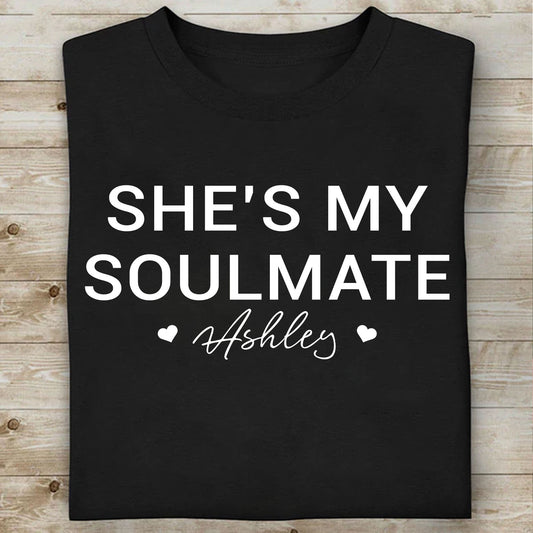 She’s My Soulmate I Don’t Know Him Couples Shirts, Custom Name Funny Couple Tee, Couple Matching Tee 683945