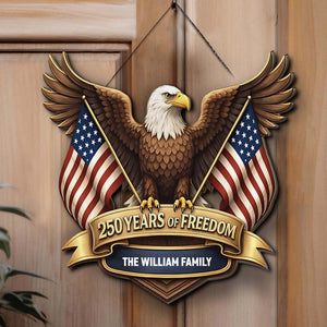 Personalized 250 Years Of Freedom Wooden Sign | Custom Family Name Patriotic Eagle Wood Sign Wall Decor 684536