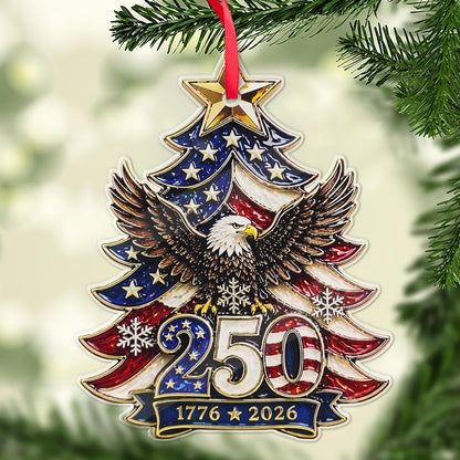 250 Years Anniversary USA Eagle Acrylic Ornament, Patriotic Christmas Ornament, America 1776–2026 Gift 685823