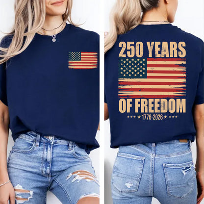 250 Years of Freedom Shirt, Patriotic 4th of July Hoodie, US Flag 1776–2026 Pocket & Back Shirt 684086