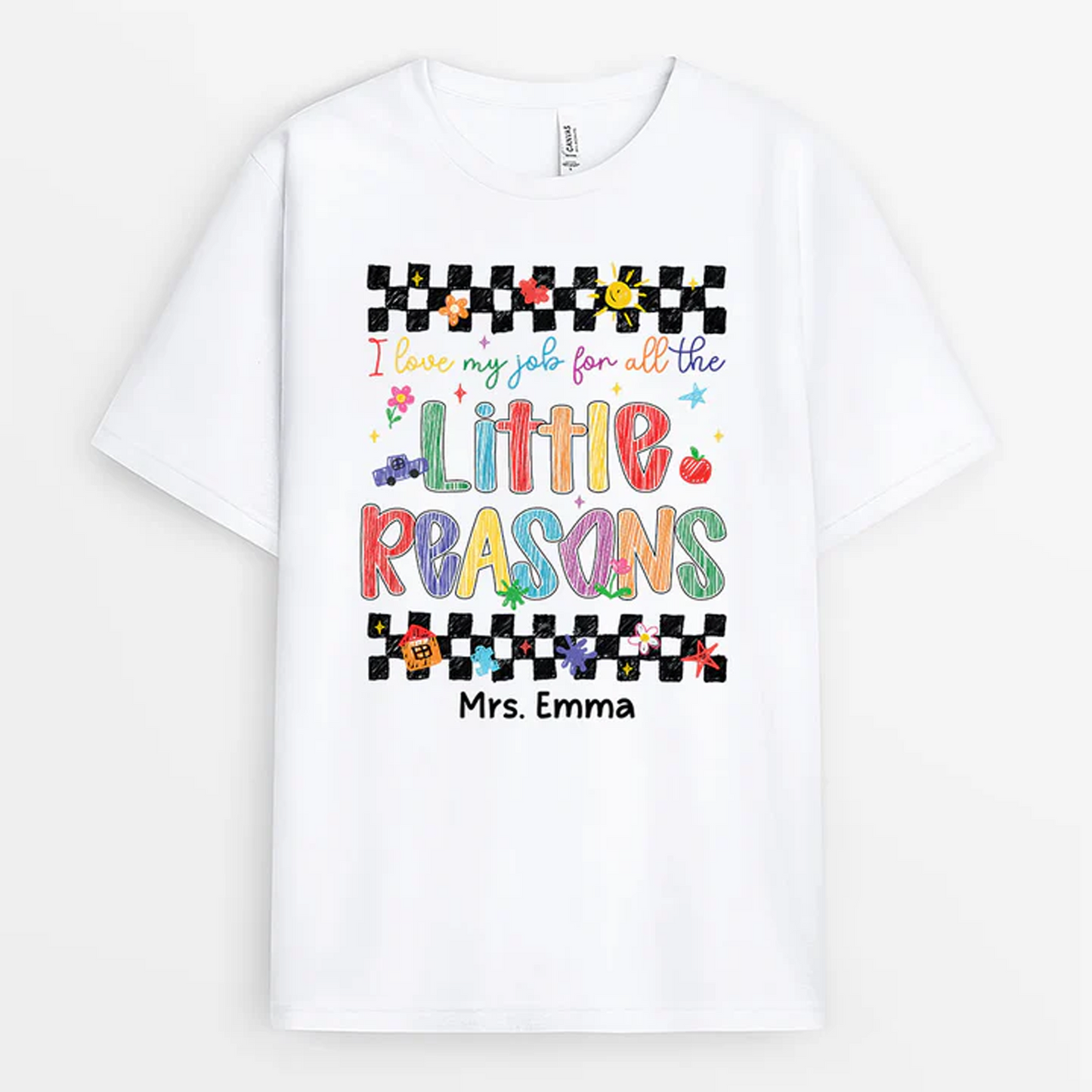 Personalized I Love My Job for All the Little Reasons Teacher Shirt, Back to School Teacher Gift Tee 685483 WFD