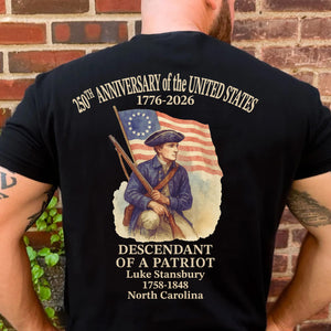 Personalized 250 Years of America Backside Shirt | Custom Name Descendant of a Patriot | Patriotic 1776–2026 Tee 684228