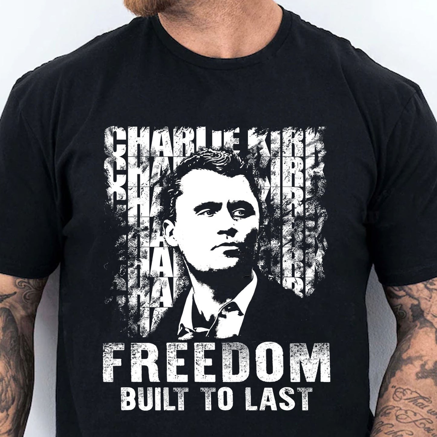 Charlie Kirk Freedom Built to Last Shirt, Charlie Kirk Memorial T-Shirt, Patriotic Tribute Tee 686009