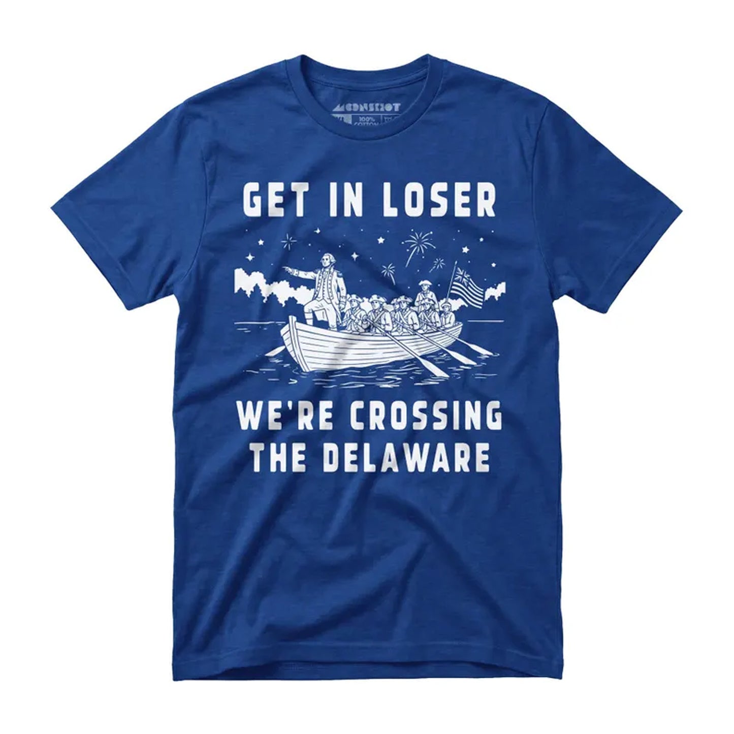 Get In Loser We're Crossing The Delaware 250 Years Shirt, Funny 4th Of July George Washington Tee 685311 WFD