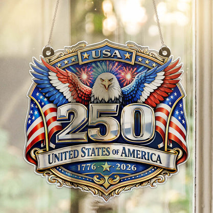 250 Years USA Suncatcher Ornament | Patriotic Eagle US Flag 1776–2026 Suncatcher | 4th of July Suncatcher 684533