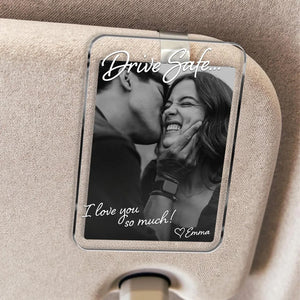 Custom Photo Couple Car Visor Clip, Drive Safe Gift for Him, Personalized Couple Keepsake, Boyfriend Husband Gift 685956