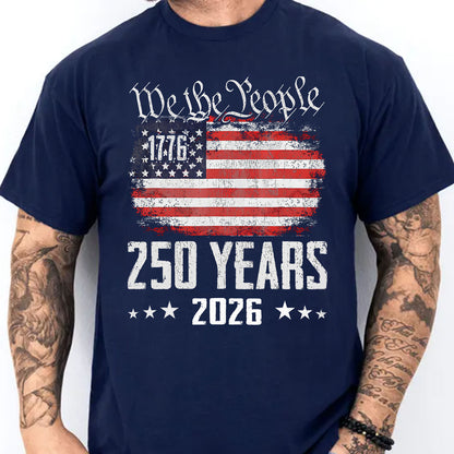 Vintage 250 Years 1776–2026 Shirt | Happy 250th Birthday Tee | Patriotic 4th of July T-Shirt 684237