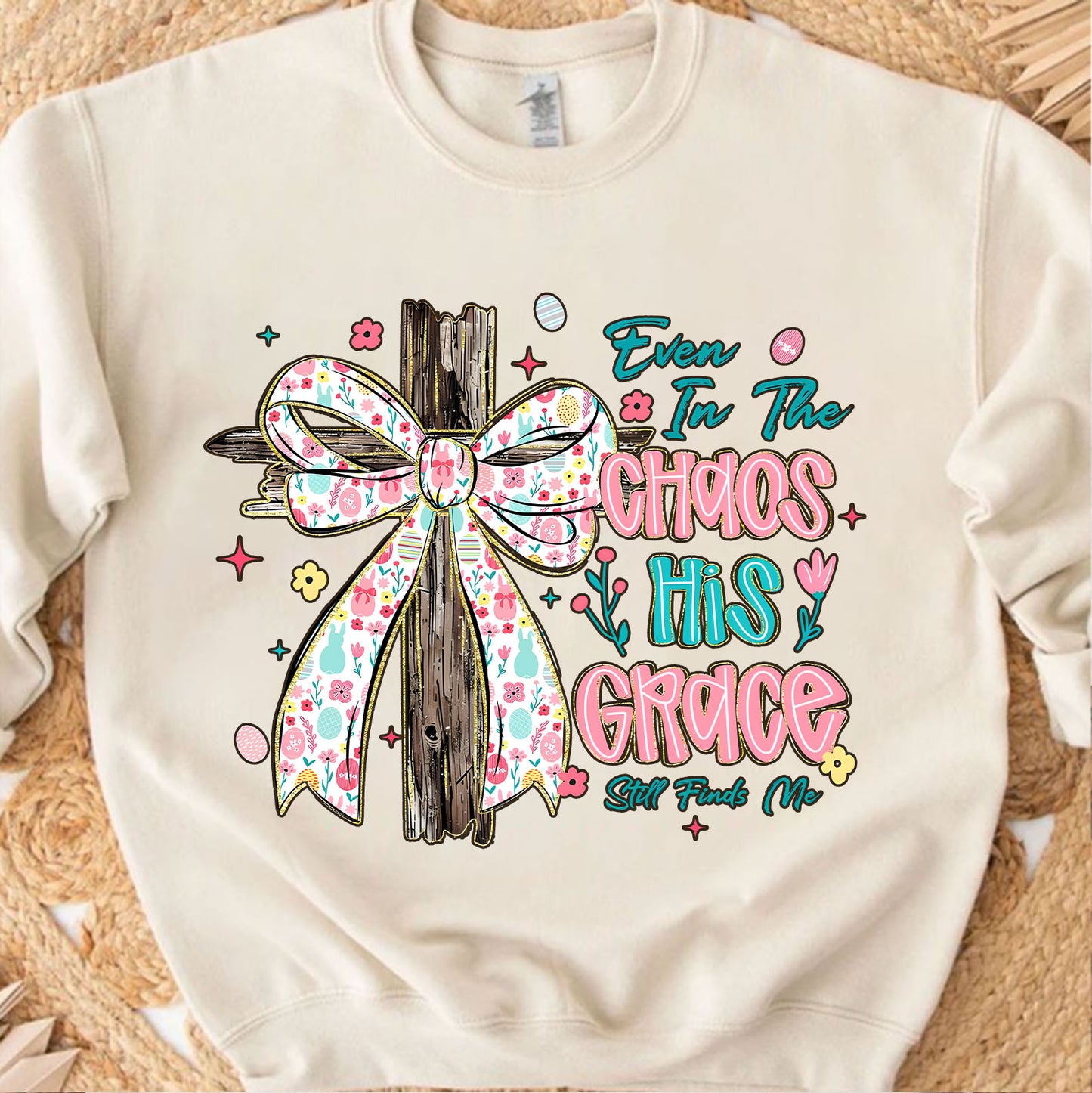 Even In The Chaos His Grace Still Finds Me Easter Bright Shirt | Christian Floral Bow Cross Faith Tee 684463