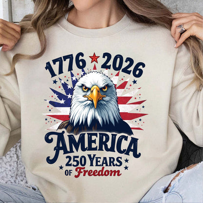 USA 250 Years of Freedom Shirt | Patriotic Eagle US Flag 1776–2026 Sweatshirt | 4th of July Tee 684328