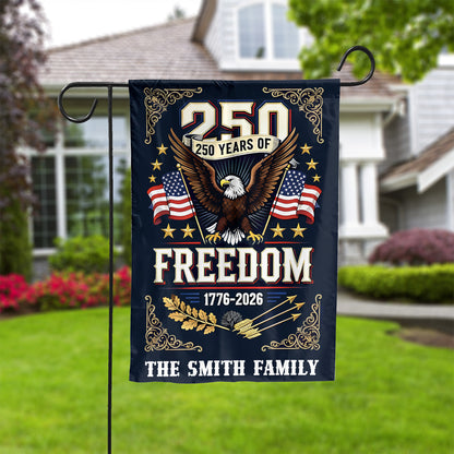 Custom Name 250 Years of Freedom Garden Flag | Patriotic Eagle 1776–2026 Garden Flag 684368