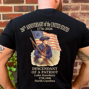 Personalized 250 Years of America Backside Shirt | Custom Name Descendant of a Patriot | Patriotic 1776–2026 Tee 684228