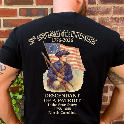 Personalized 250 Years of America Backside Shirt | Custom Name Descendant of a Patriot | Patriotic 1776–2026 Tee 684228