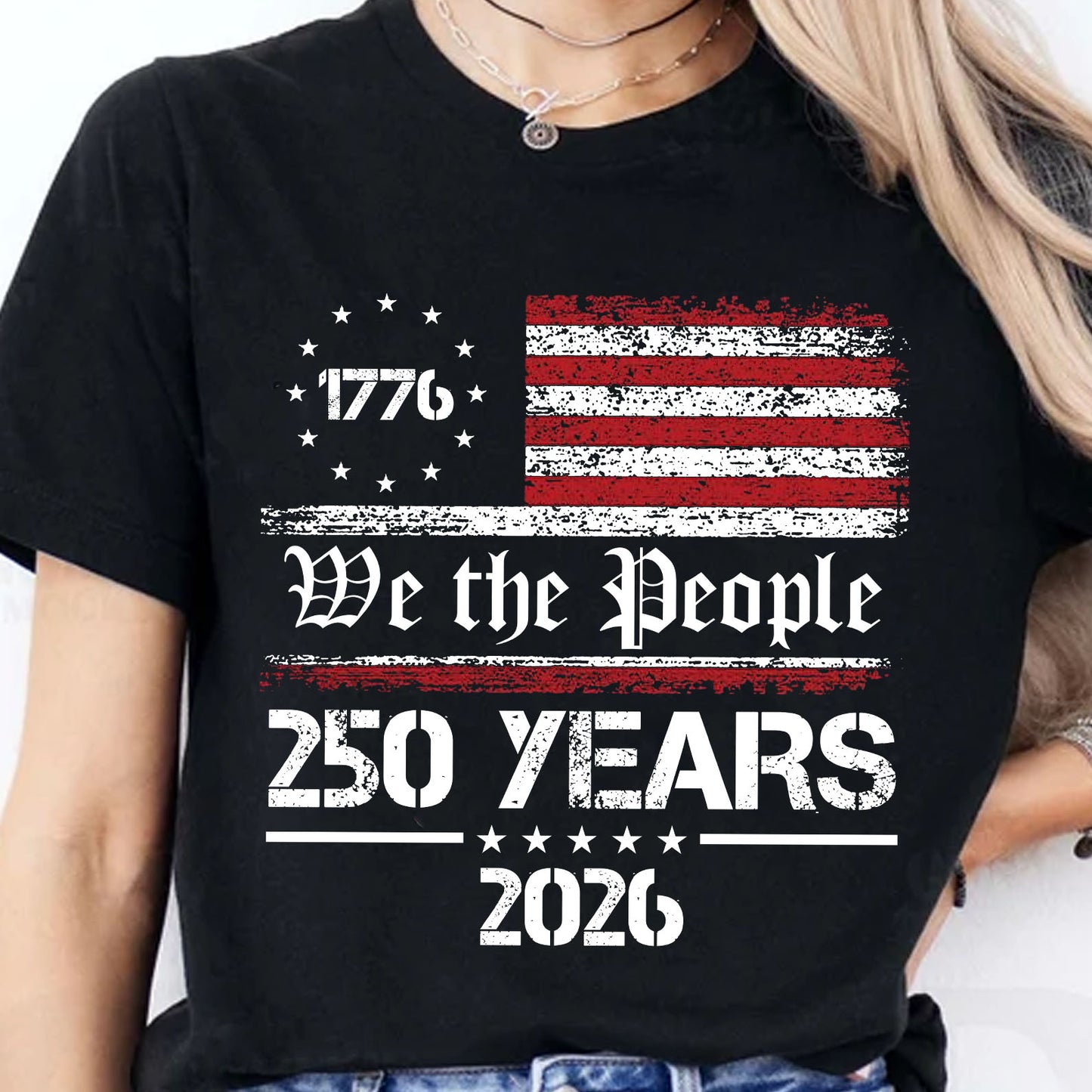 US 250 Years 1776–2026 Shirt, We The People Patriotic USA Flag Tee, Independence Day Shirt 684981