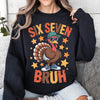 Christmas Six Seven Shirt | Funny 6 7 Bruh Turkey Meme Thanksgiving Sweatshirt | Christmas Shirt 683629
