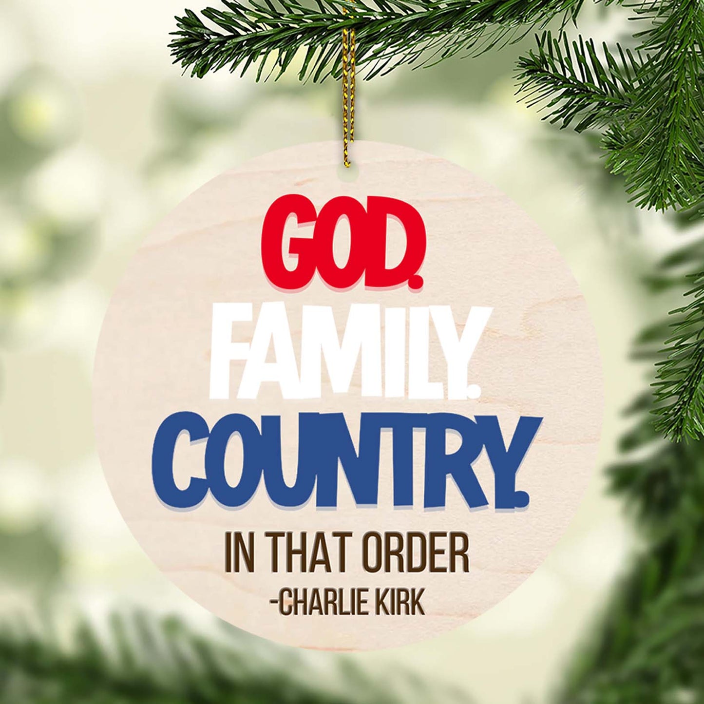 God Family Country Charlie Kirk Wood Ornament, Christmas Charlie Kirk 2025 Ornament, Charlie Kirk 2 Layered Wooden Ornament 683102