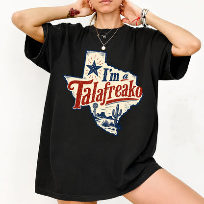 I'm a Talafreako James Talarico Shirt, Talarico for Texas 2026 Senate Campaign T-Shirt 686420 WFD
