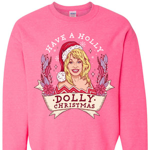 Have A Holly Dolly Christmas Dark Sweatshirt, Dolly Parton Holiday Shirt, Country Music Christmas Gift 686225