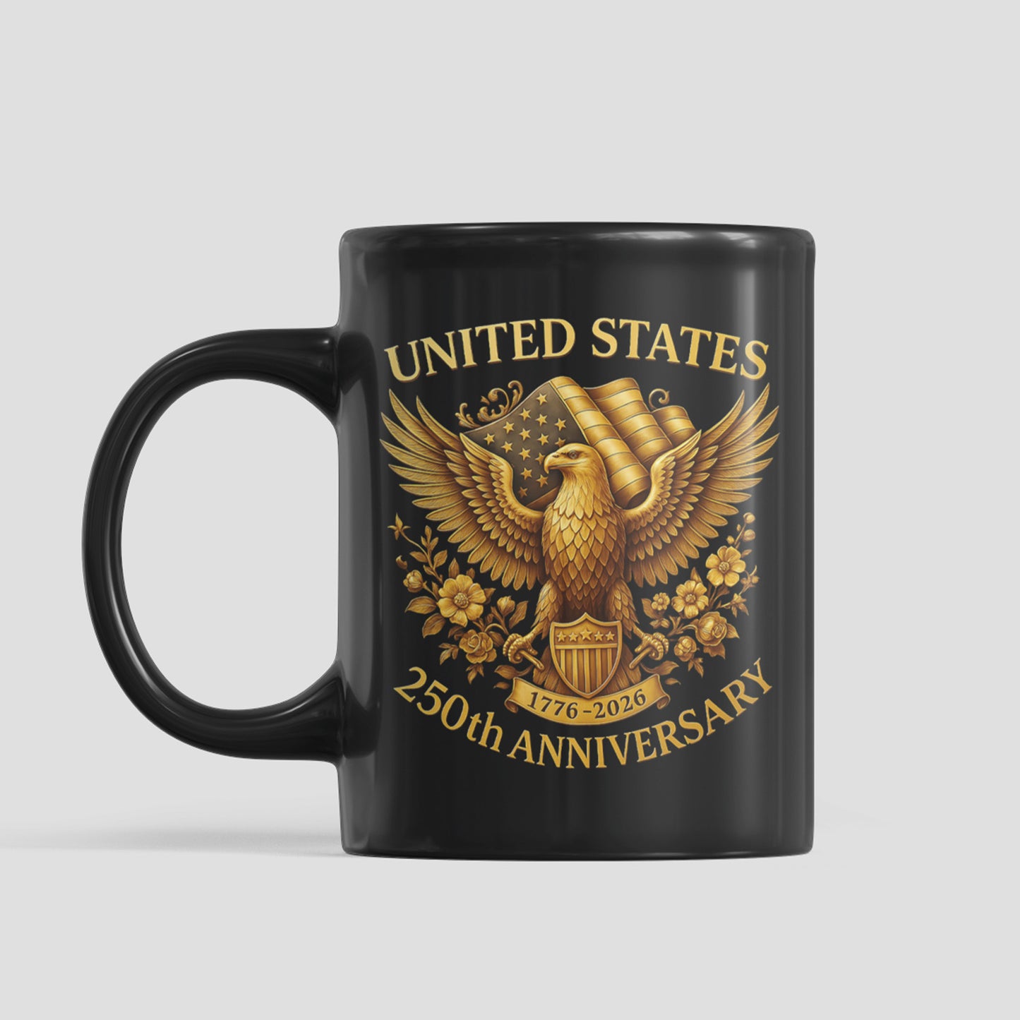 United States 250 Years Anniversary Mug | Patriotic 4th of July 1776–2026 Black Mug 683407