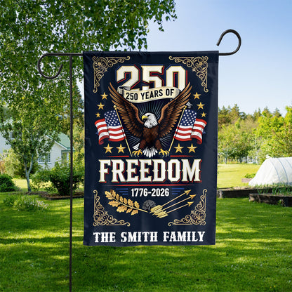 Custom Name 250 Years of Freedom Garden Flag | Patriotic Eagle 1776–2026 Garden Flag 684368