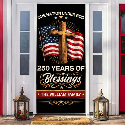 Personalized Blessings 250 Years Door Cover | Patriotic One Nation Under God 4th of July Door Decor 684557