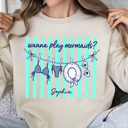 Personalized Wanna Play Mermaids Shirt, Custom Summer Beach Vacation Tee, Mermaid Girls Trip T-Shirt 685521