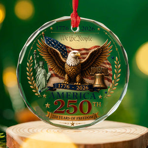 250 Years of America Glass Ornament, We The People 1776-2026 Patriotic 250th Anniversary Christmas Gift 685897