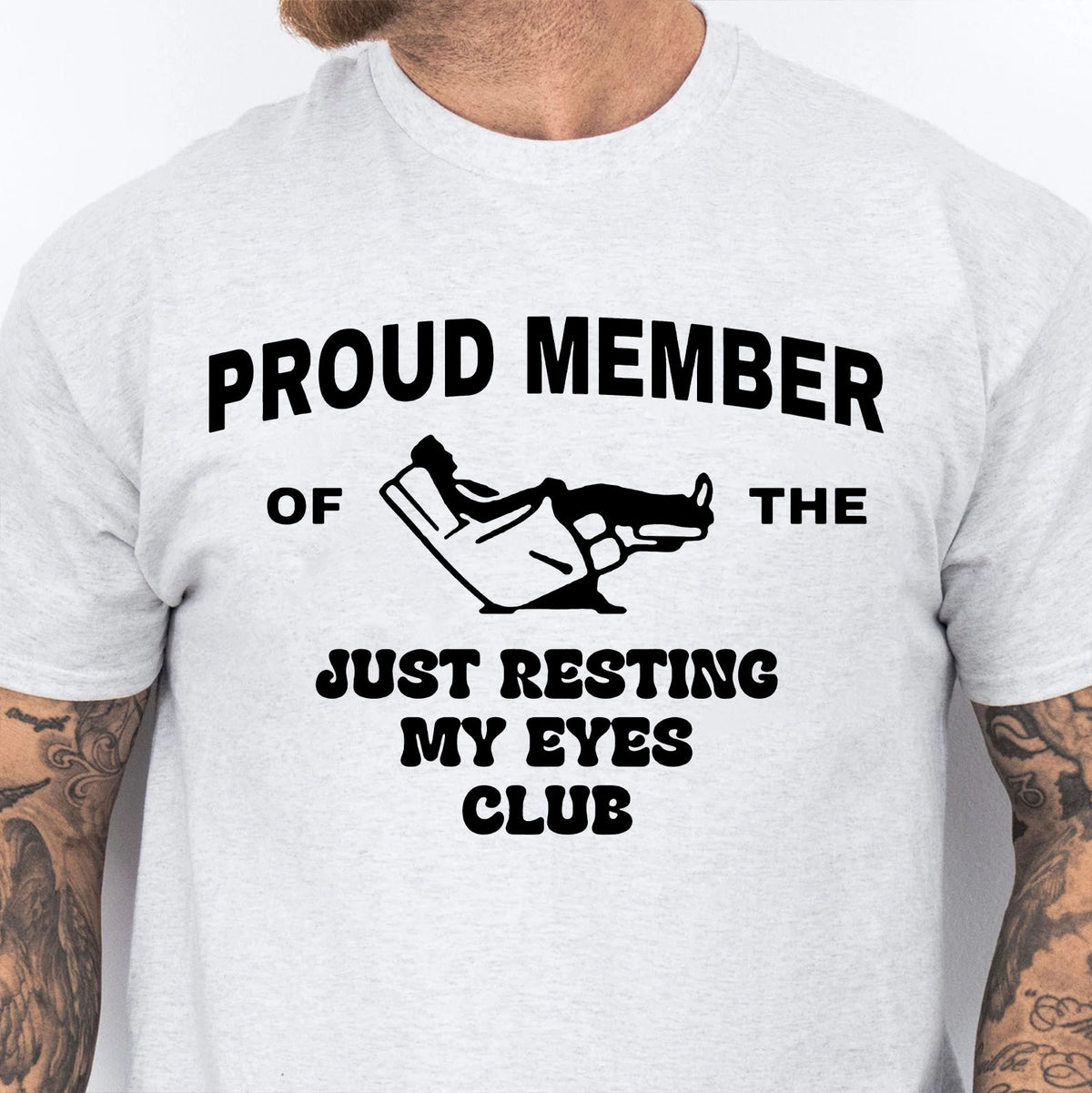 Proud Member Of The Just Resting My Eyes Club Shirt, Funny Dad Tee, Funny Fathers Day T-Shirt 683915