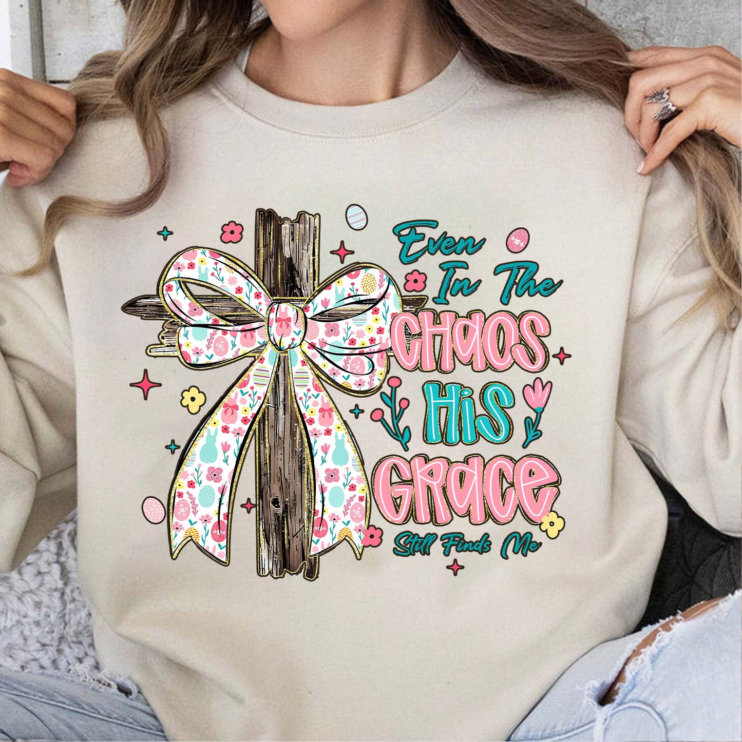 Even In The Chaos His Grace Still Finds Me Easter Bright Shirt | Christian Floral Bow Cross Faith Tee 684463