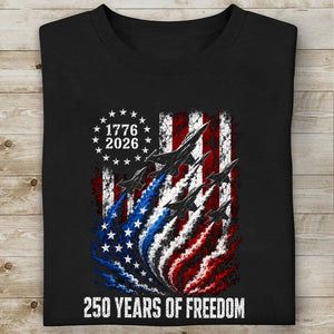 250 Years of Freedom Fighter Jet Shirt, Patriotic 1776-2026 USA Independence Day 4th of July Tee 685432