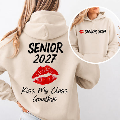 Custom Senior 2027 Kiss My Class Goodbye Shirt, Funny Graduation Tee, Class of 2027 Front & Back T-Shirt 685815