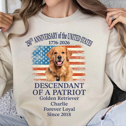 Custom Photo Dog 250 Years Anniversary Shirt | Personalized Descendant of a Patriot Sweatshirt | Patriotic Tee 684415