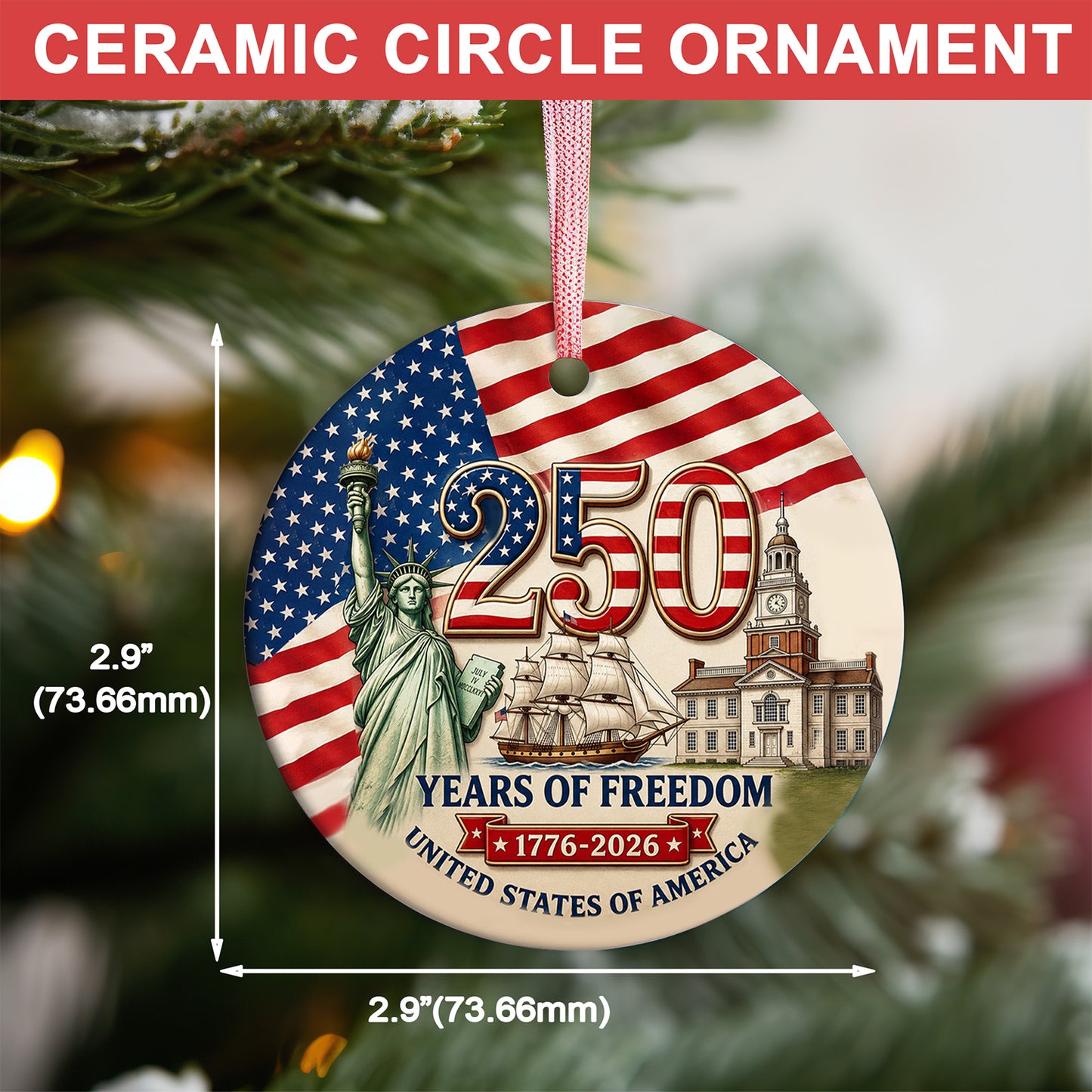 USA 250th Anniversary Ceramic Ornament, 250 Years of Freedom 1776-2026 Patriotic Christmas Decor 685906