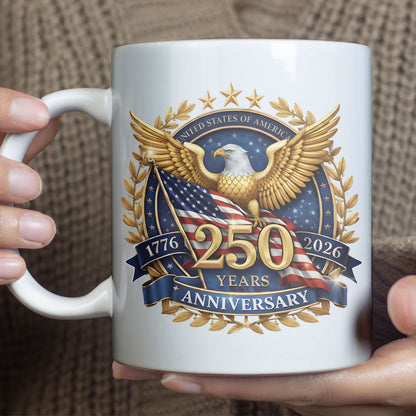 USA 250 Years Anniversary Mug, 4th of July 1776–2026, Patriotic Eagle US Flag White Mug Accent Mug 684223