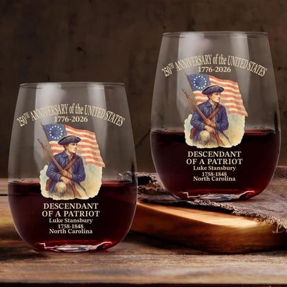 Custom Name 250 Years of America Wine Glass | Personalized Descendant of a Patriot Wine Glass 684228