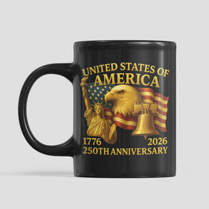 250 Years Anniversary Mug | Happy 250th Birthday 1776–2026 Black Mug 683041