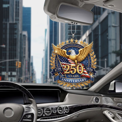 USA 250 Years Anniversary Car Ornament, 4th of July 1776–2026, Patriotic Eagle US Flag Car Ornament 684223