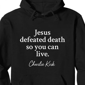 Jesus Defeated Death Charlie Kirk Shirt | Charlie Kirk Red Shirt | We Wear Red Charlie Kirk Birthday October 14 | Red Freedom Shirt 683091