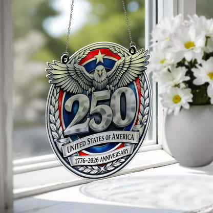 USA 250 Years Anniversary Suncatcher Ornament | Patriotic 1776–2026 Suncatcher | 4th of July Suncatcher 684233