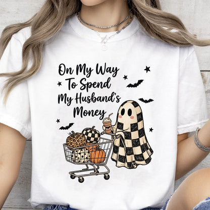 Funny Halloween Ghost Shopping Shirt, On My Way to Spend My Husband’s Money Tee, Fall Pumpkin Sweatshirt 685845
