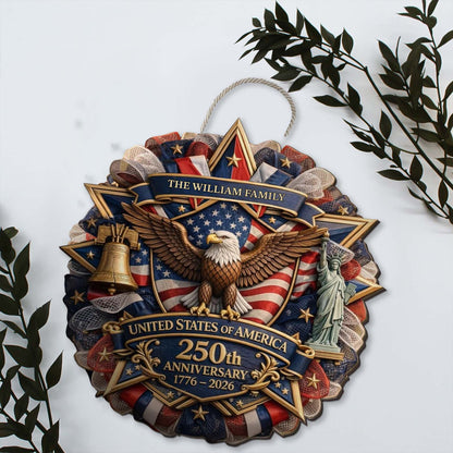 Custom Name USA 250 Years Anniversary 1776–2026 Wooden Sign | Patriotic 4th of July Wood Sign 684522