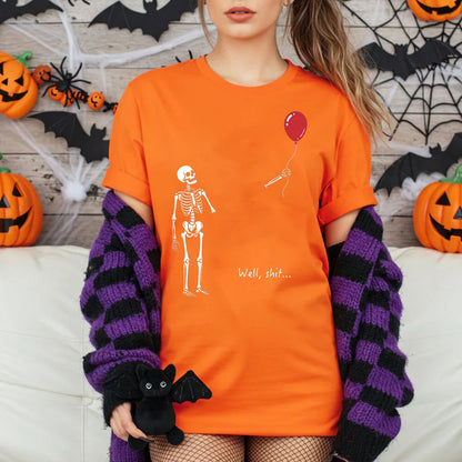 Skeleton Lost Balloon Shirt, Well Shit Funny Skeleton T-Shirt, Humor Halloween Tee, Spooky Gift 685990