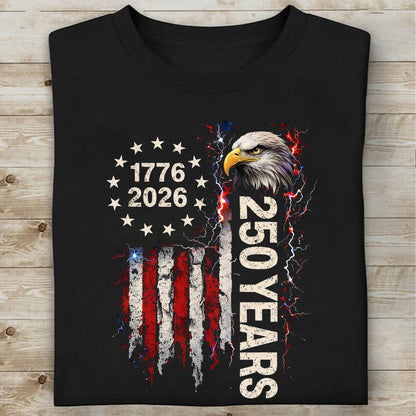 250 Years Patriotic Eagle Shirt, 1776-2026 US Flag T-Shirt, 4th of July Independence Day Gift Tee 684749