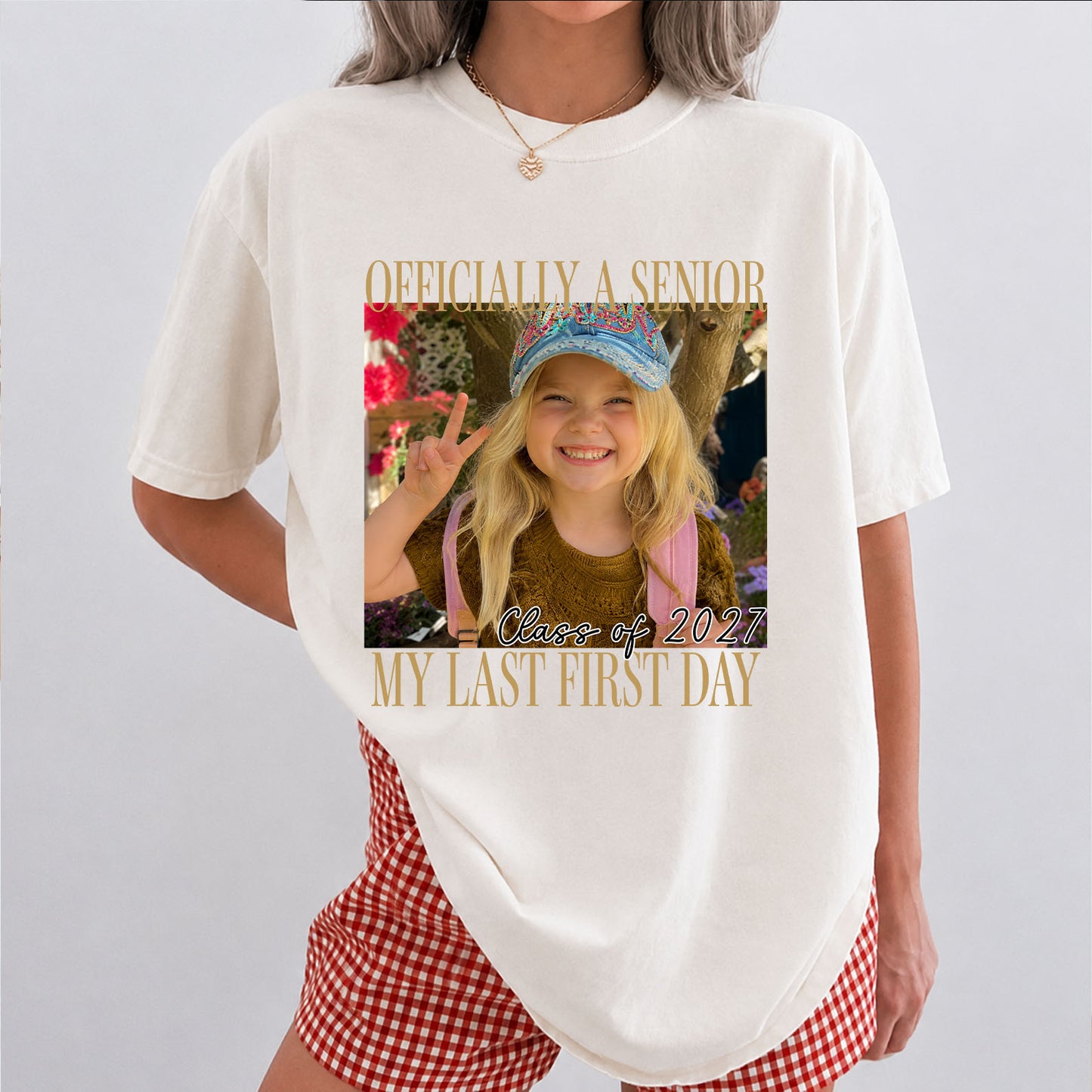 Custom Photo Senior 2027 Comfort Colors Shirt, Personalized Class of 2027 Last First Day Graduation Tee 685842