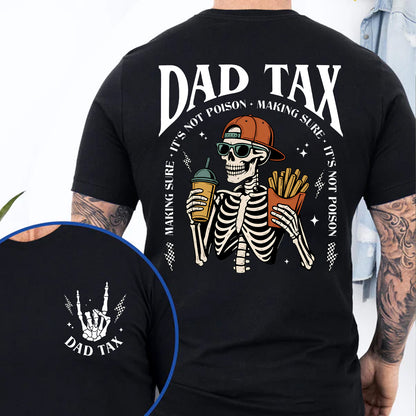 Funny Dad Tax Pocket & Back Shirt, Skeleton Dad Graphic Tee, Funny Father’s Day Gift For Dad 685091
